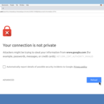 Mudahnya Mengatasi “Your Connection is not Private” di Browser
